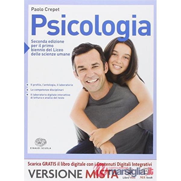 PSICOLOGIA. PER IL BIENNIO DEI LICEI. CON E-BOOK. CON ESPANSIONE ONLIN