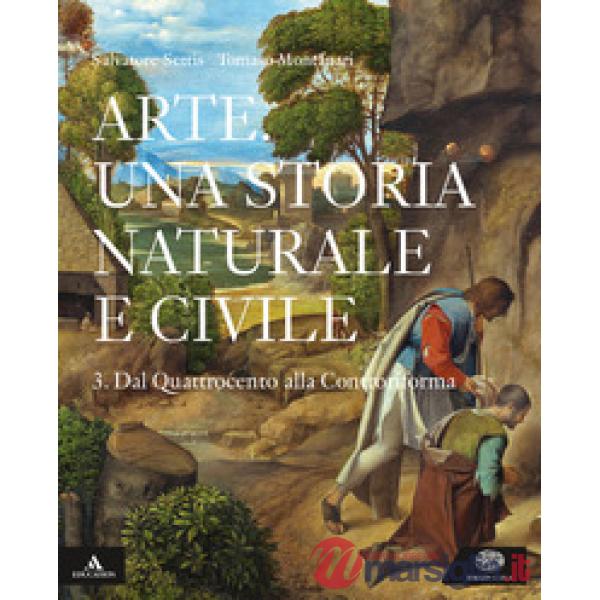 ARTE. UNA STORIA NATURALE E CIVILE 3 PER I LICEI. CON E - BOOK