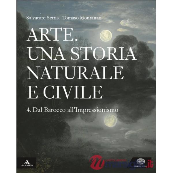 ARTE. UNA STORIA NATURALE E CIVILE VOLUME 3 DAL QUATTROCENTO ALLA CONT
