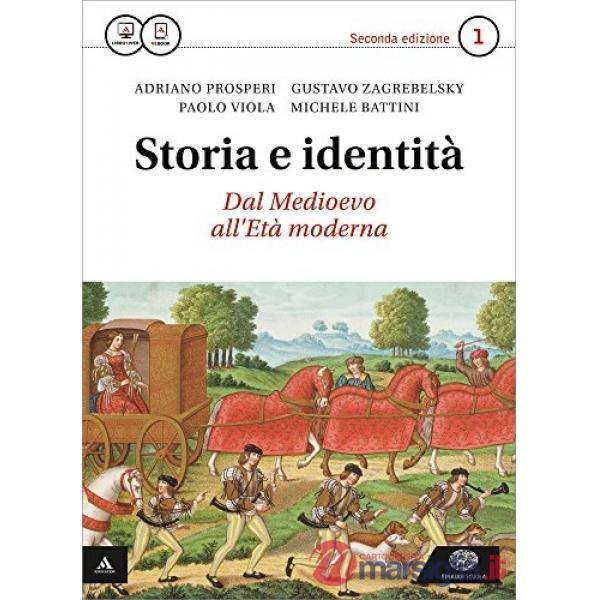 STORIA E IDENTITA. CON ATLANTE GEOPOLITICO. PER LE SCUOLE SUPERIORI. C