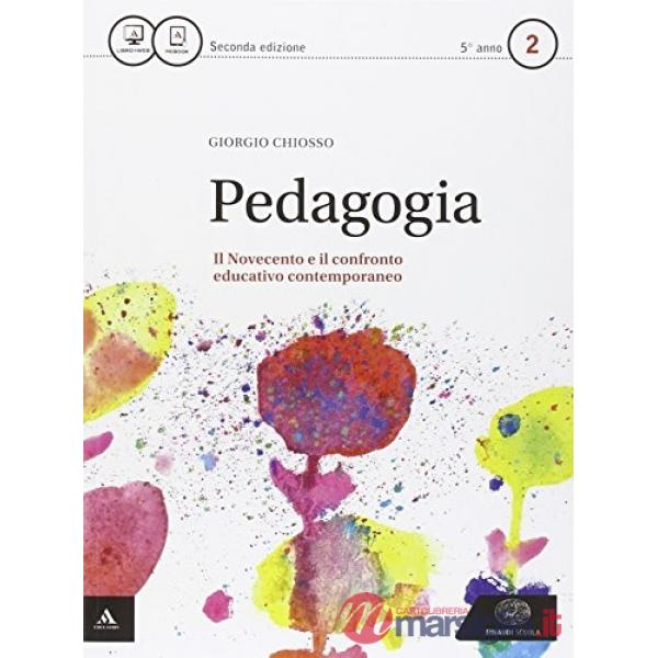 PEDAGOGIA. PER I LICEI. CON E-BOOK. CON ESPANSIONE ONLINE. VOL. 2