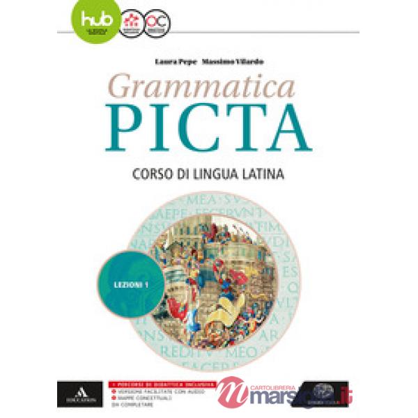 GRAMMATICA PICTA. LEZIONI. PER I LICEI E