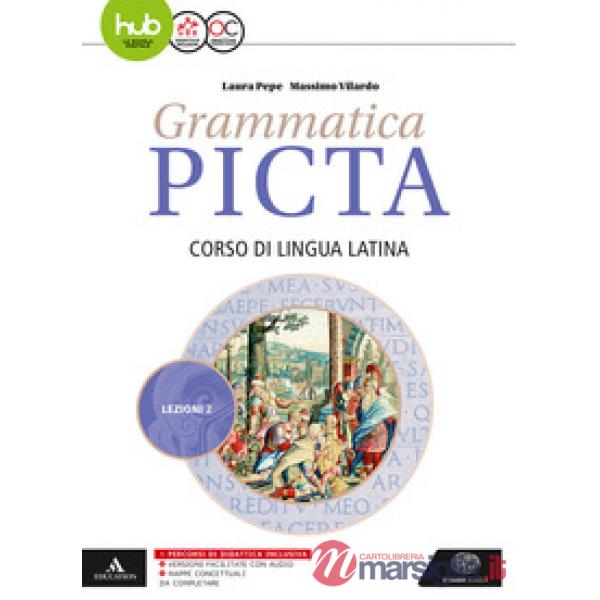 GRAMMATICA PICTA. LEZIONI. PER I LICEI E