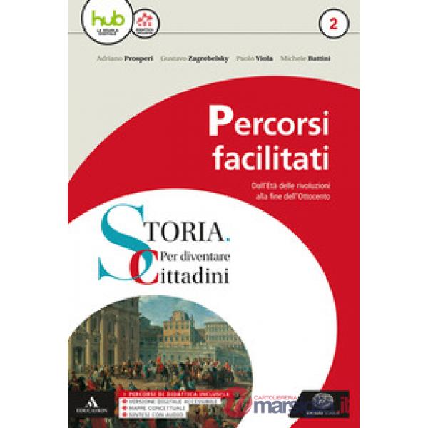 STORIA: PER DIVENTARE CITTADINI 2. PERCORSI FACILITATI DI STORIA