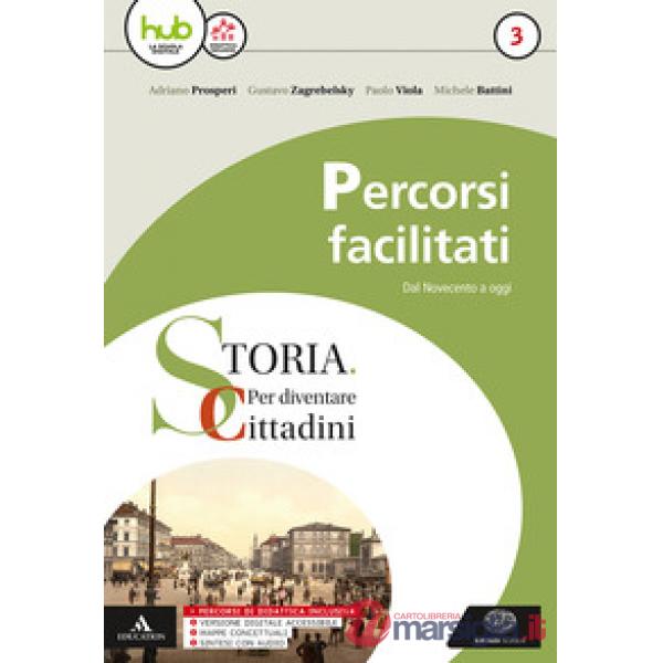 STORIA: PER DIVENTARE CITTADINI 3. PERCORSI FACILITATI DI STORIA