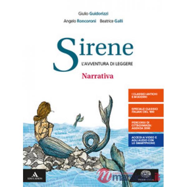 SIRENE. NARRATIVA. PER LE SCUOLE SUPERIORI. CON E - BOOK. CON ESPANSIO