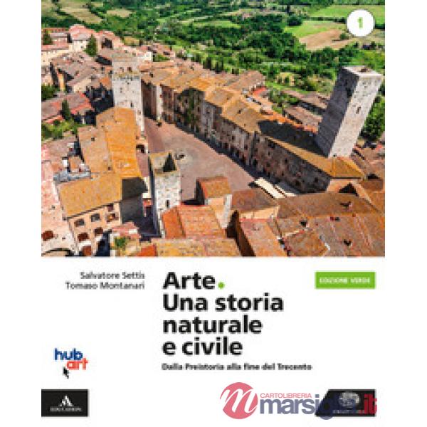 ARTE UNA STORIA NATURALE CIVILE EDIZIONE VERDE 1
