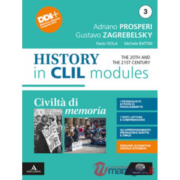 CIVILTA DI MEMORIA HISTORY IN CLIL MODULES 3 - THE 20TH AND THE 21ST C