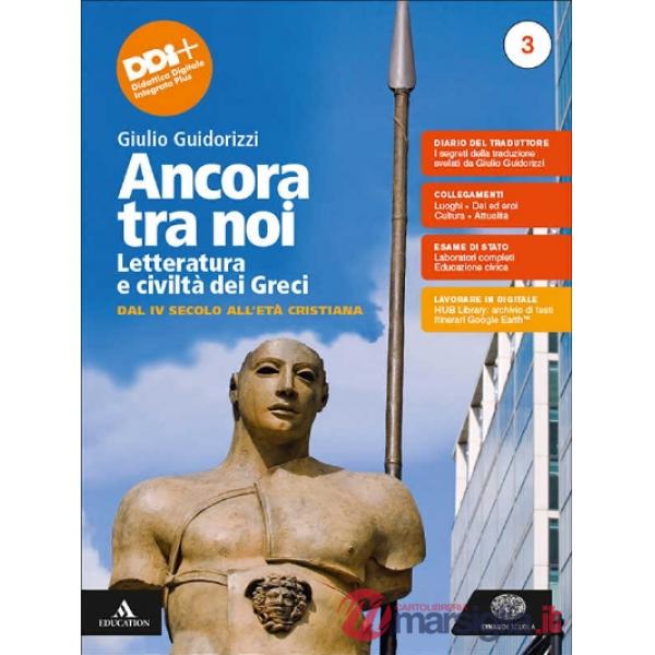ANCORA TRA NOI VOLUME 3 DAL IV SECOLO ALL'ETA CRISTIANA