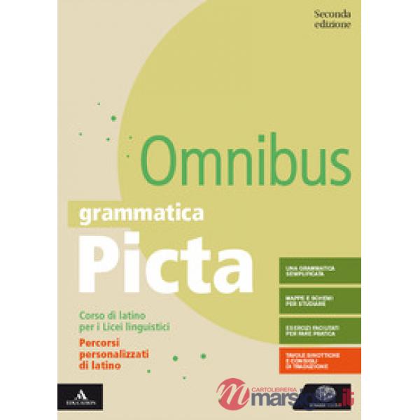 GRAMMATICA PICTA - SECONDA EDIZIONE OMNIBUS - PERCORSI PERSONALIZZATI