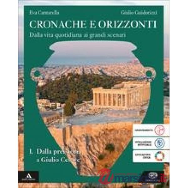 CRONACHE E ORIZZONTI 2 + PERCORSI SEMPLIFICATI DI STORIA
