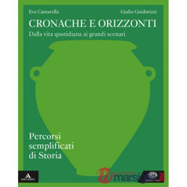 CRONACHE E ORIZZONTI PERCORSI SEMPLIFICATI DI STORIA