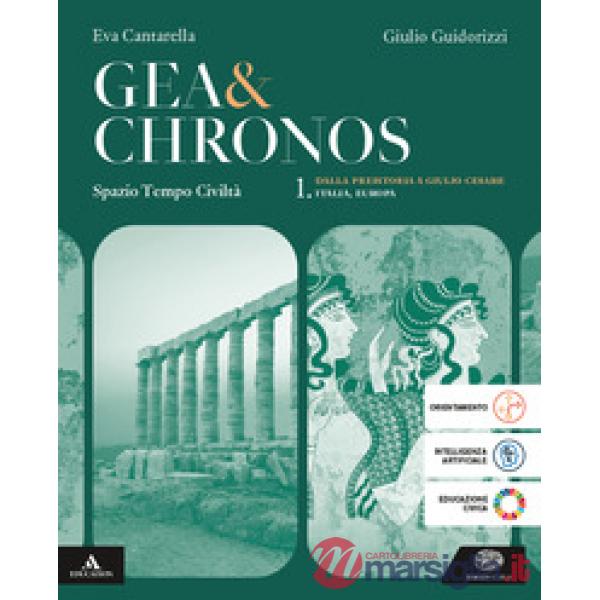 GEA & CHRONOS 1. PREISTORIA A GIULIO CESARE. + EDUCAZIONE CIVICA