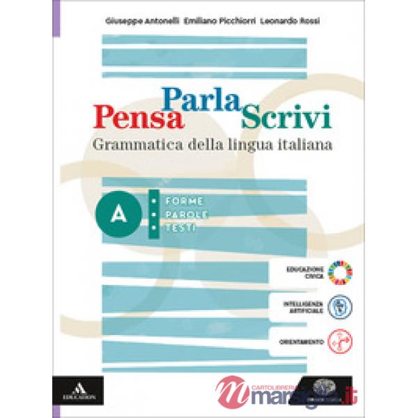 PENSA PARLA SCRIVI VOL. A + B