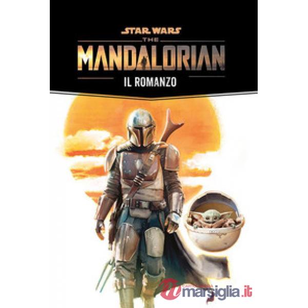 Mandalorian: il romanzo. Star Wars (The)