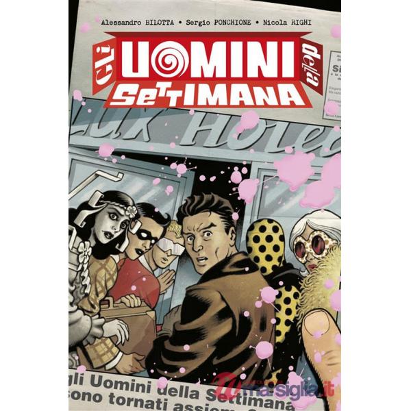 Uomini della settimana (Gli). Vol. 1