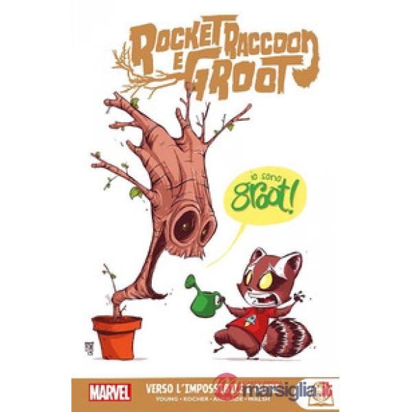 Verso l'impossibile e oltre. Rocket Raccoon e Groot