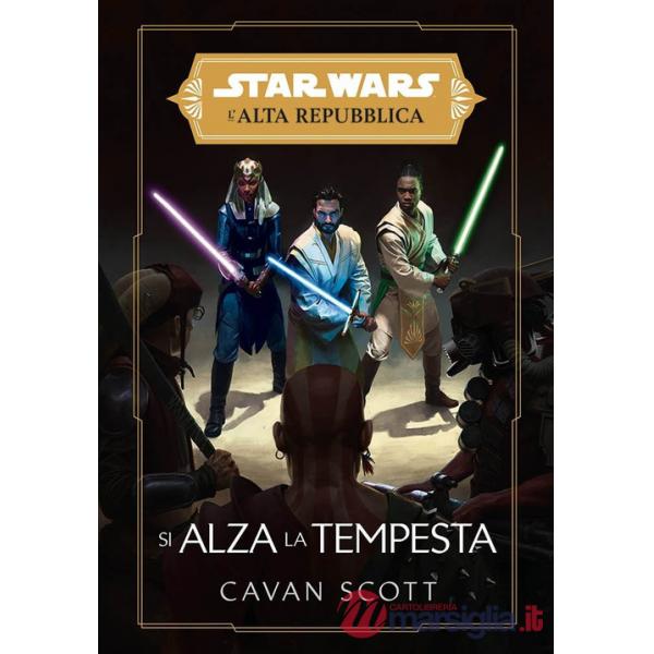 Si alza la tempesta. L'Alta Repubblica. Star Wars
