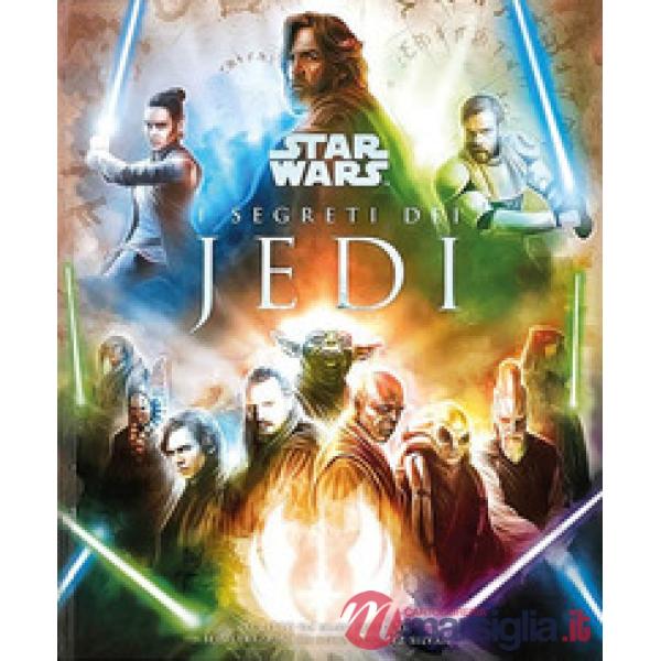 Segreti dei Jedi. Star Wars. Ediz. a colori (I)