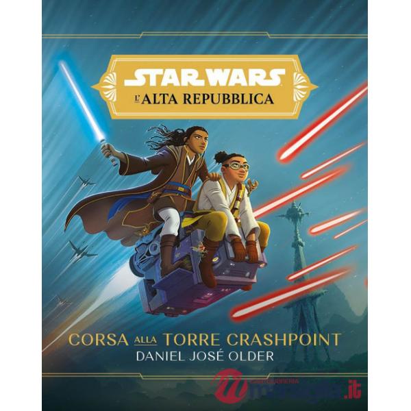 Corsa alla torre Crashpoint. L'Alta Repubblica. Star Wars