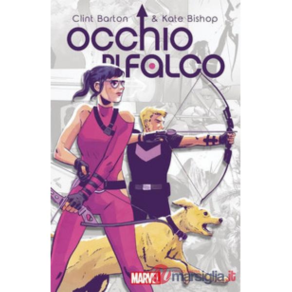 Occhio di falco. Clint Barton & Kate Bishop
