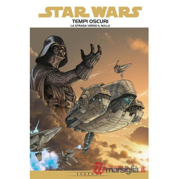 Tempi oscuri. Star Wars. Vol. 1: La strada verso il nulla
