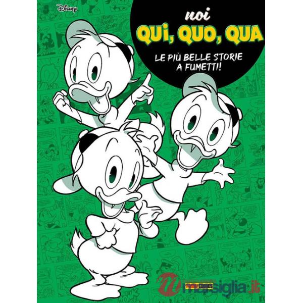 Noi, Qui, Quo, Qua. Le più belle storie a fumetti!