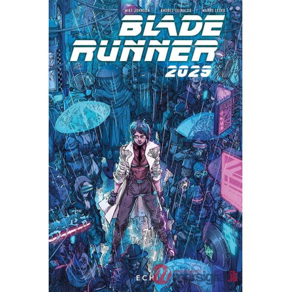 Blade Runner 2029. Vol. 2: Echi