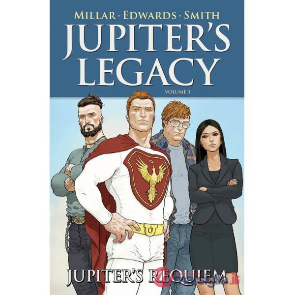 Jupiter's Legacy. Vol. 3: Jupiter's requiem