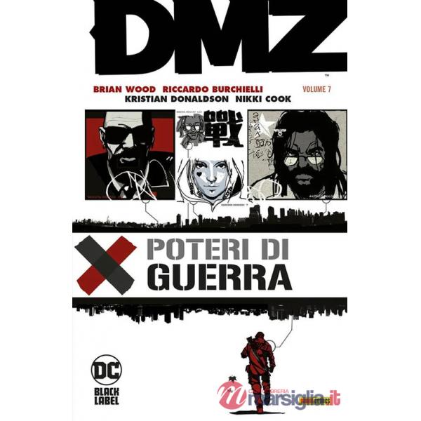 DMZ. Vol. 7: Poteri di guerra