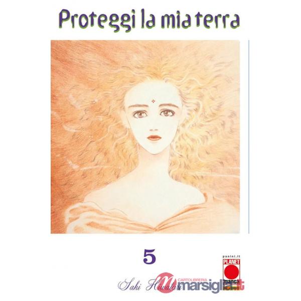 Proteggi la mia terra. Vol. 5