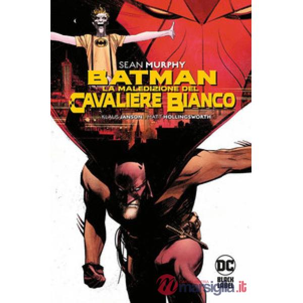 Maledizione del Cavaliere Bianco. Batman (La)