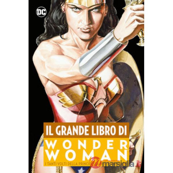 Grande Libro di Wonder Woman (Il)