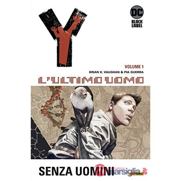 Y. L'ultimo uomo. Vol. 1: Senza uomini