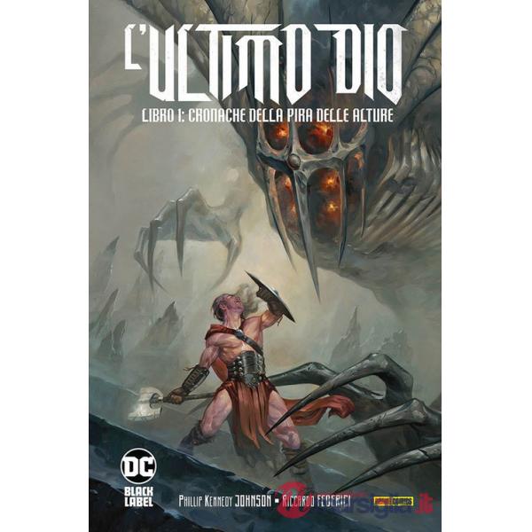 Ultimo Dio (L'). Vol. 1: Cronache della pira delle alture