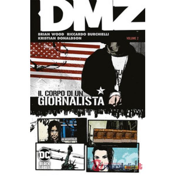 DMZ. Vol. 2: Il corpo di un giornalista