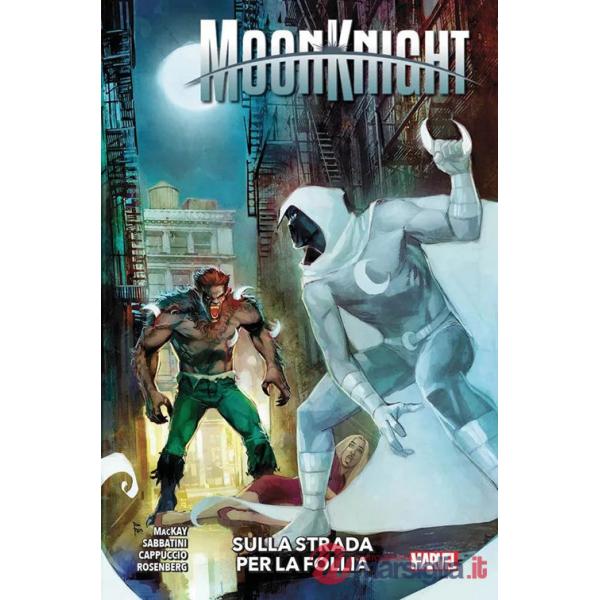 Moon knight. Vol. 3: Sulla strada per la follia
