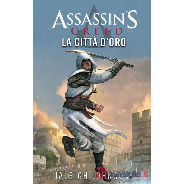 Città d'oro. Assassin's creed (La)