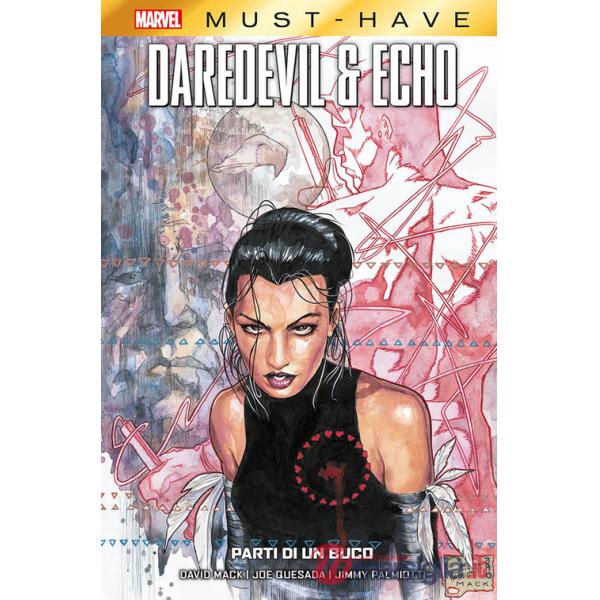 Parti di un buco. Daredevil & Echo