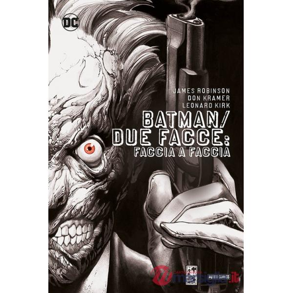 Faccia a faccia. Batman/Due Facce