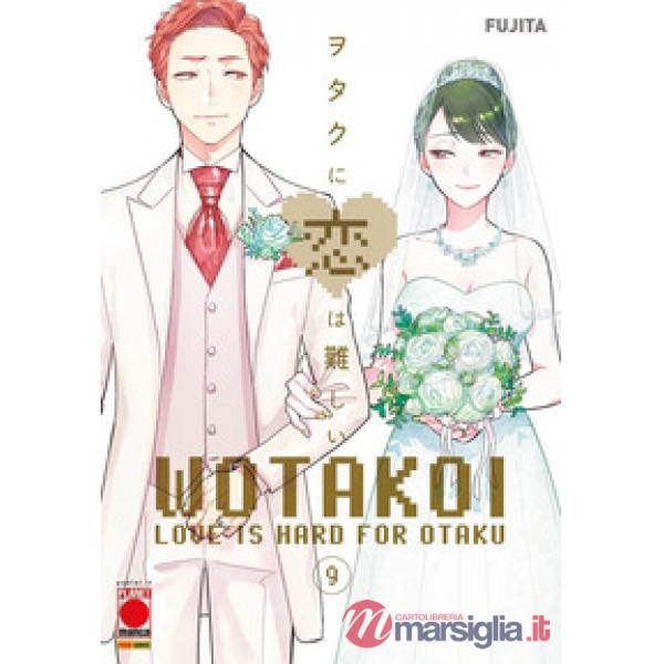 Wotakoi. Love is hard for otaku. Vol. 9