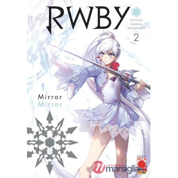 RWBY. Official manga anthology. Vol. 2: Mirror mirror