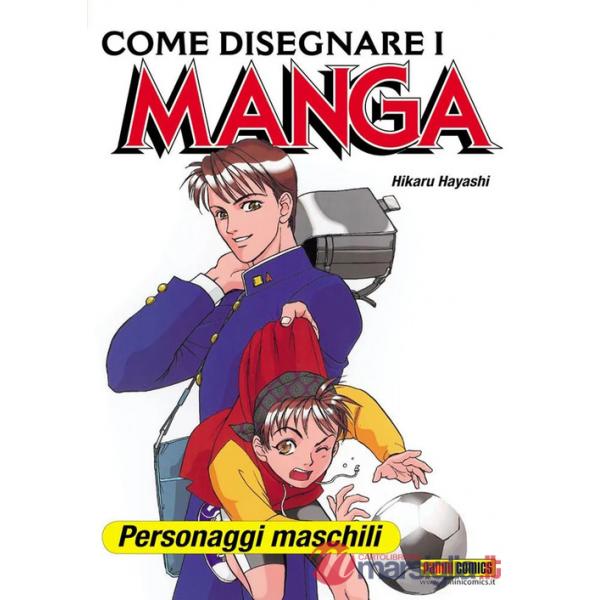 Come disegnare i manga. Vol. 7: Personaggi maschili
