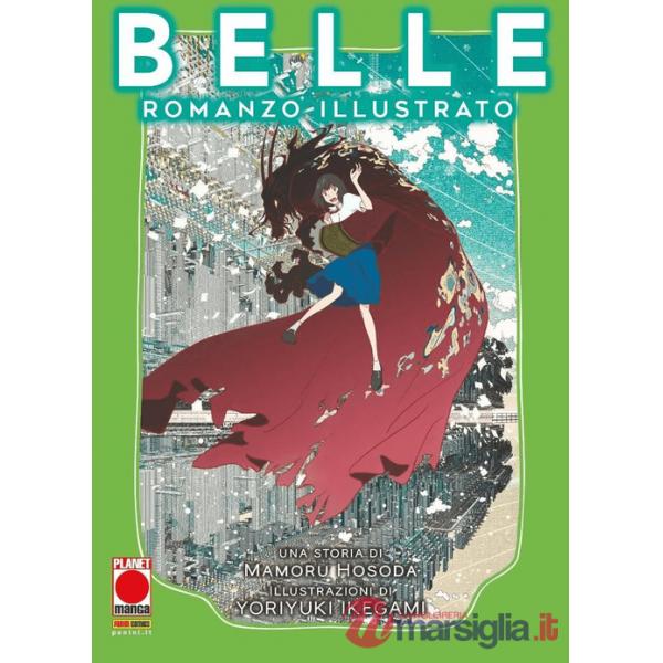 Belle. Ediz. illustrata