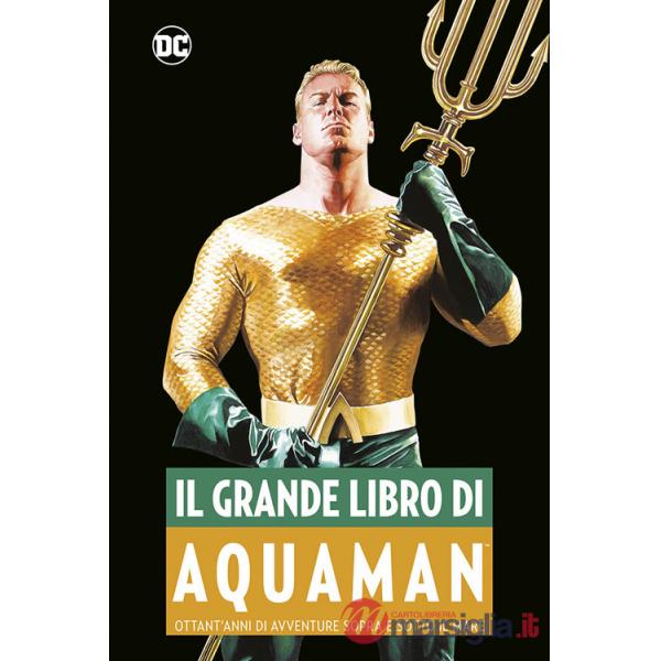 Grande libro di Aquaman (Il)