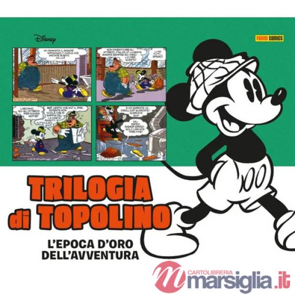 Trilogia di Topolino. L'epoca d'oro dell'avventura