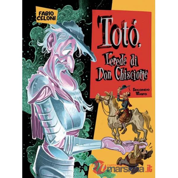 Totò. L'erede di don Chisciotte. Secondo tempo