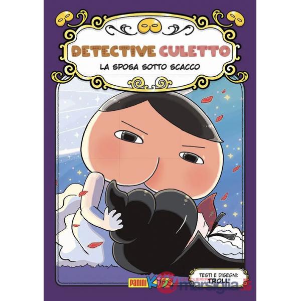 Sposa sotto scacco. Detective Culetto (La). Vol. 8