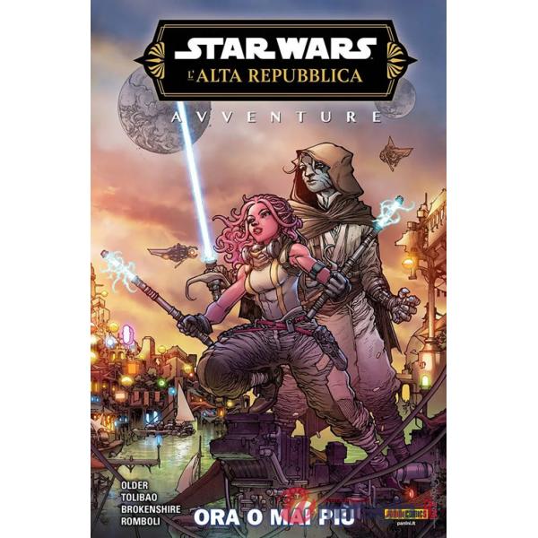 Avventure. L'Alta Repubblica. Star Wars. Fase 3. Vol. 1: Ora o mai più