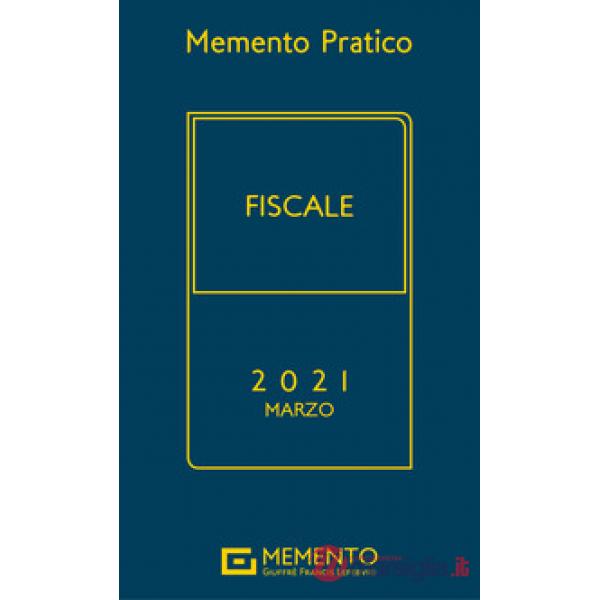 Memento pratico fiscale 2021. Marzo